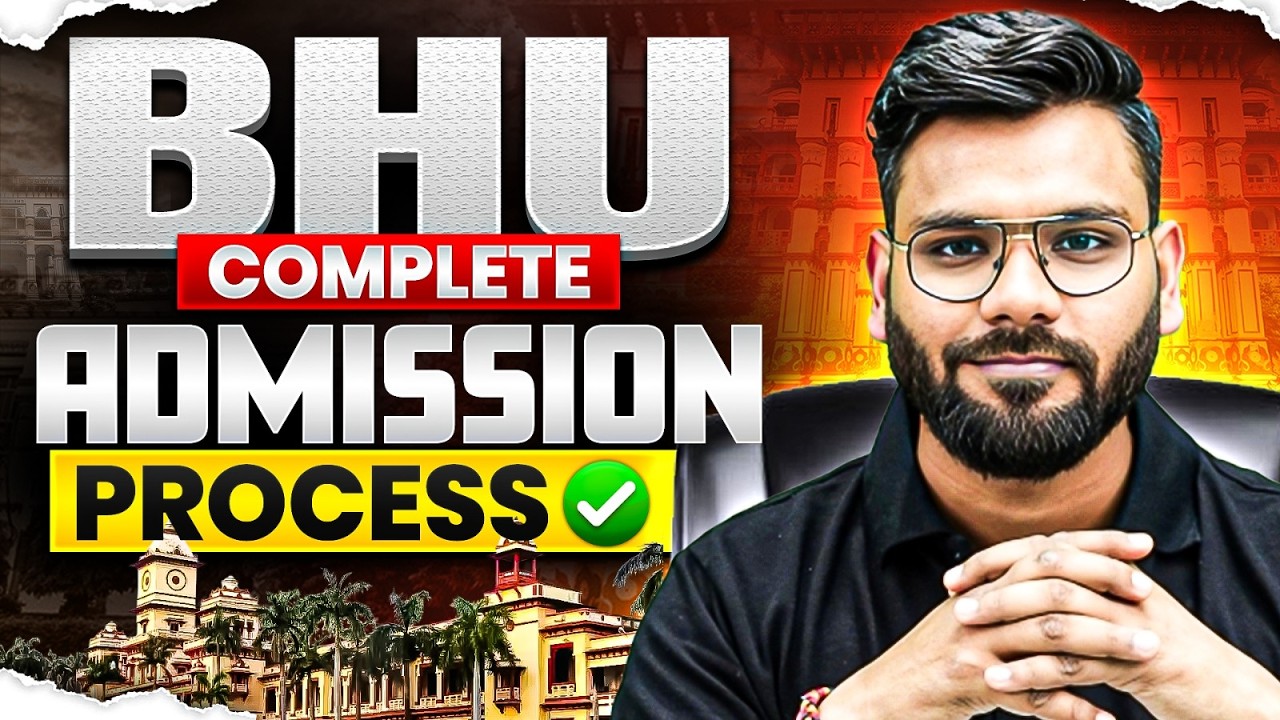 BHU Full Admission Process 2026 via CUET UG 2026 ✅Banaras Hindu University✔️Latest Update 