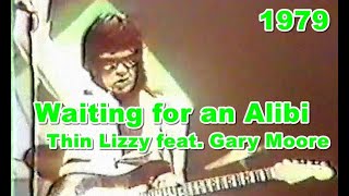 [1979] Waiting for an Alibi / Thin Lizzy feat.Gary Moore