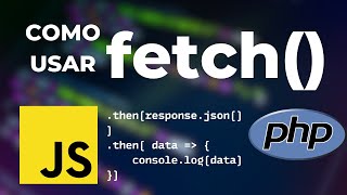 COMO usar o FETCH() do JAVASCRIPT para conectar com API  em PHP