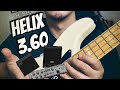 "Hear What this Bass Player did with the NEW Helix 3.60 Update!"