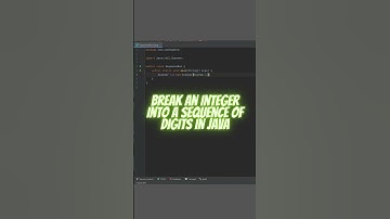 Break an Integer Into a Sequence of Digits  in JAVA