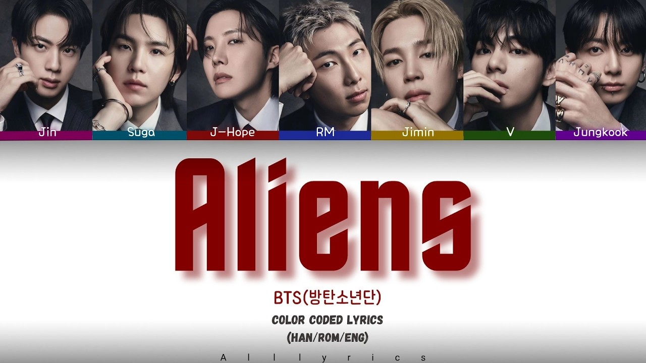 BTS - Aliens Color Coded Lyrics (Han/Rom/Eng) - YouTube