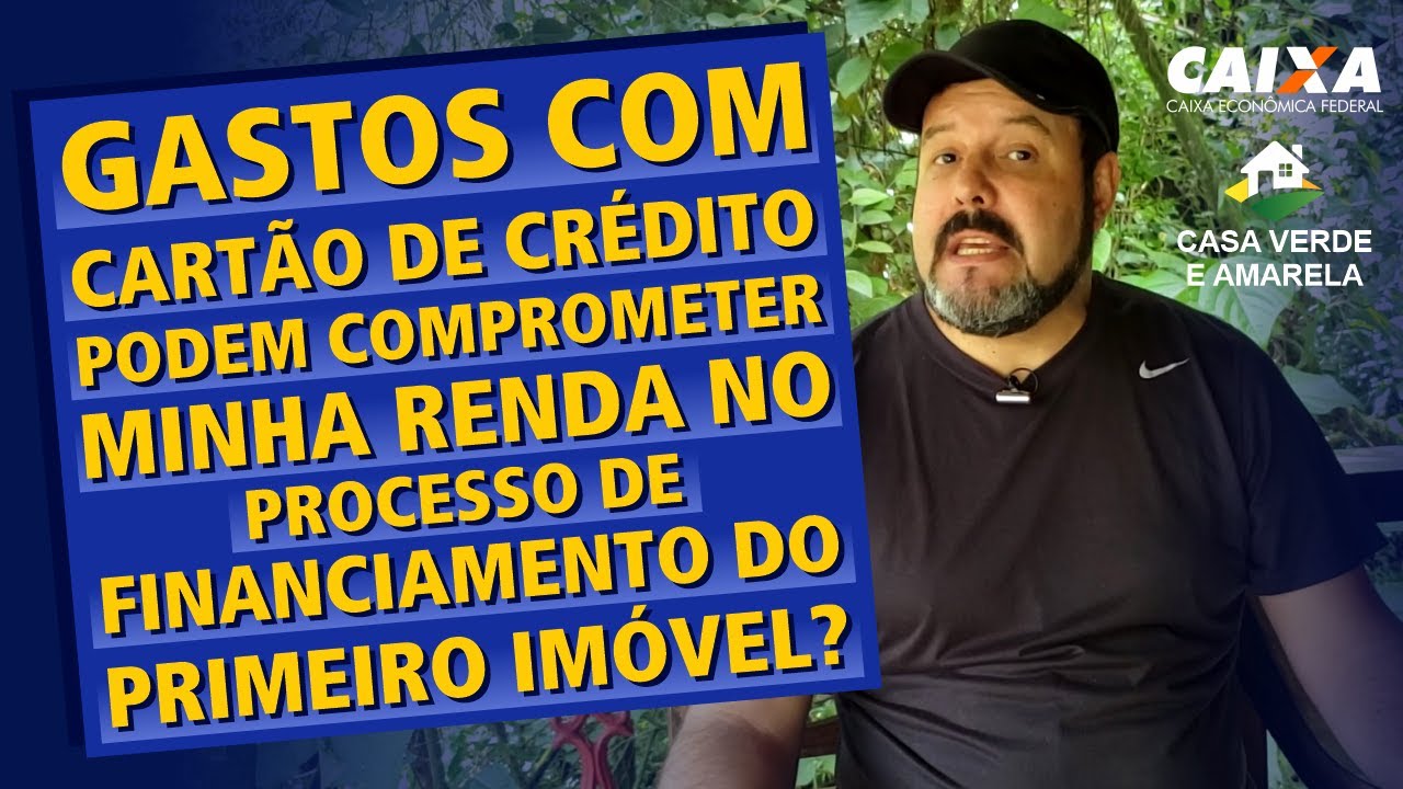 Gastos no cartão de crédito comprometem minha renda no processo de financiamento do primeiro imóvel?