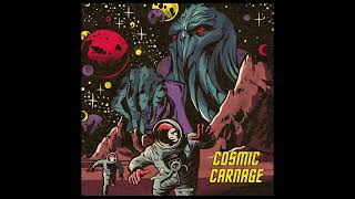 Cosmic Carnage - Cosmic Carnage (Full Album 2024)