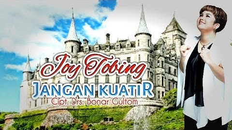 Joy Tobing - JANGAN KUATIR ( Official Music Video )