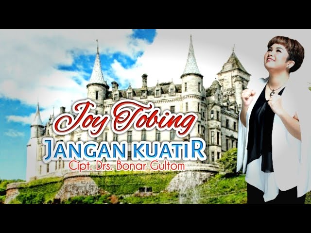 Joy Tobing - JANGAN KUATIR ( Official Music Video ) class=