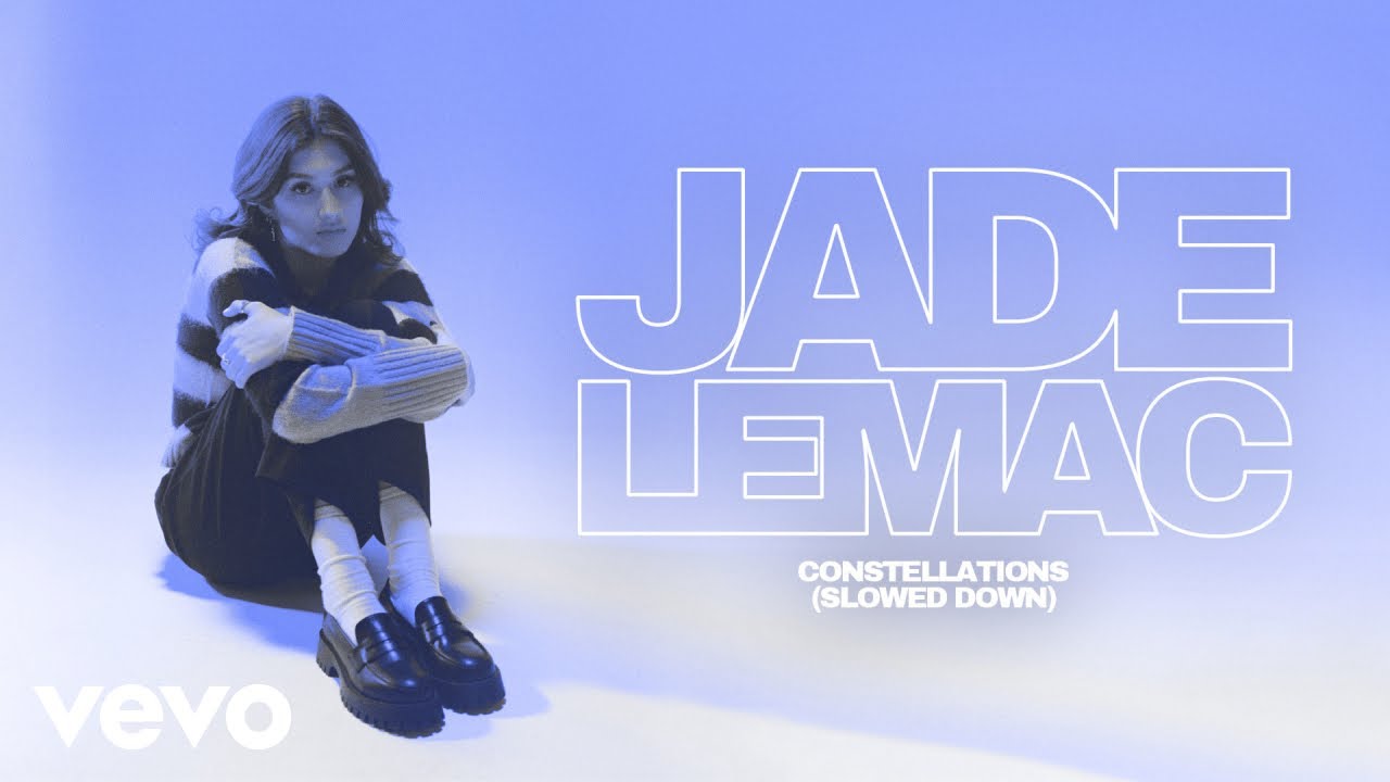 Jade LeMac - Constellations (Slowed Down) Jade LeMac - Constellations (Slowed Down)