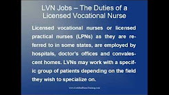 LVN Jobs -- The Duties of a Licensed Vocational Nurse
