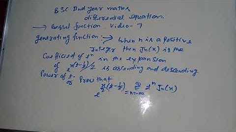 Bessel function Bsc class video 7