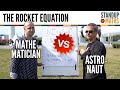 The Rocket Equation: Mathematician vs Astronaut
