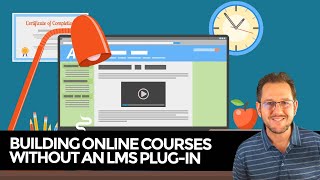 How To Build Online Courses On WordPress Without An LMS Plugin