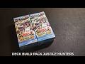 DECK BUILD PACK JUSTICE HUNTERS OPEN BOX เปิดครั้งที่2