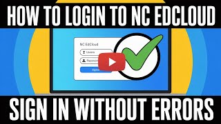 How to Login to NC EdCloud – Sign In Without Errors
