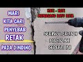 CARA MENGATASI RETAK PADA DINDING RUMAH