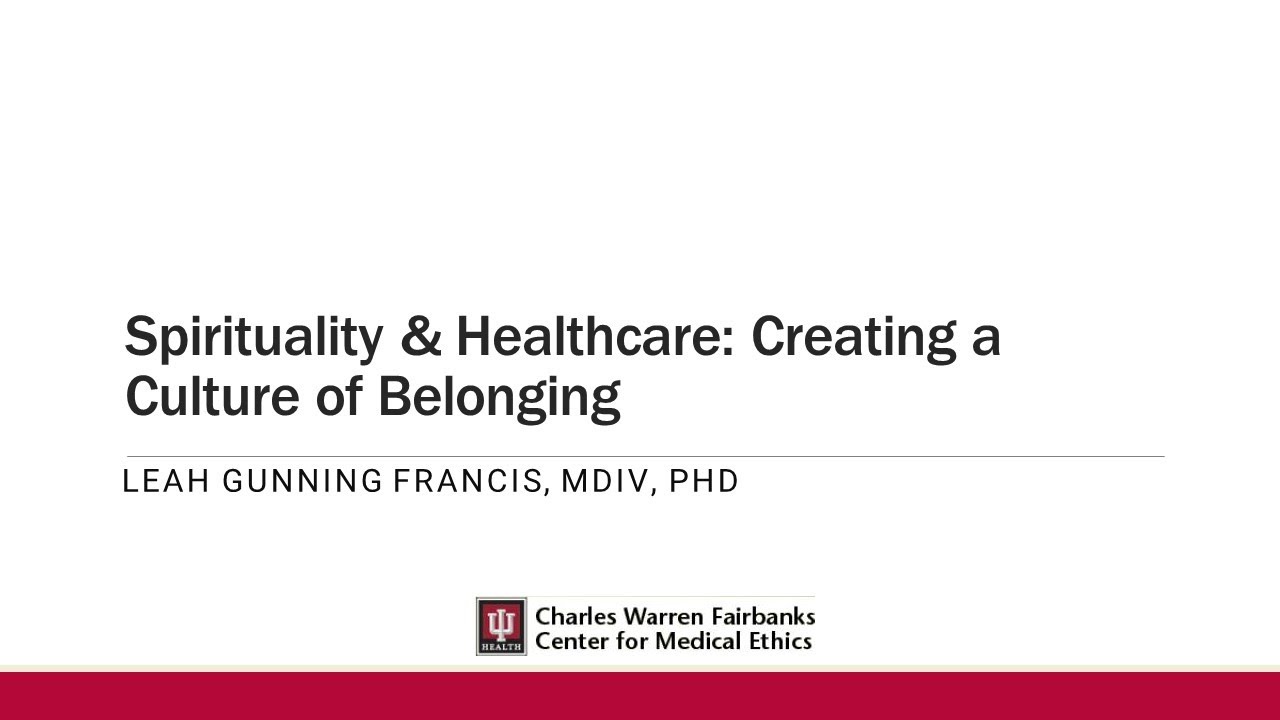 November 2023 - Spirituality & Healthcare: Creating a Culture of Belonging