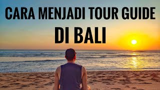 Menjadi Tour Guide di Bali Untuk Pemula #darrendaily