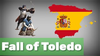 🏰 The Fall of Toledo: Turning Point of the Reconquista ⚔️🇪🇸