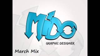 Mehdi Belfkih (Mido) - March Mix 2012