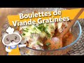 Gratin de boulettes savoureuses 