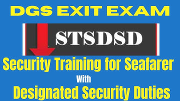 STSDSD exit exam questions  | security training for seafarers with designated security duties |EXAM