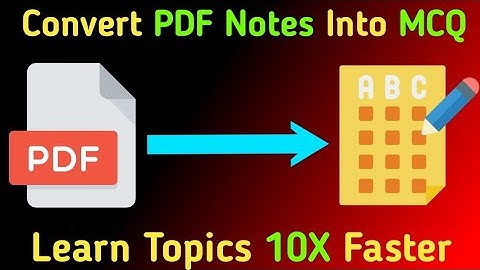 Convert Pdf Notes Into Mcq Questions