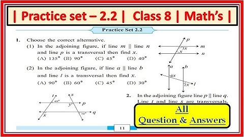 Practice Set 2.2 Class 8th | maths | Parallel lines and transversal | Maharashtra state board |std 8