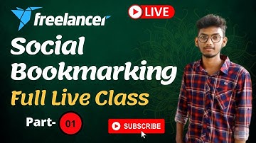 Freelancing Bangla Tutorial Video| Social Bookmarking Full Live Class Part-01|By Marketer Rakib