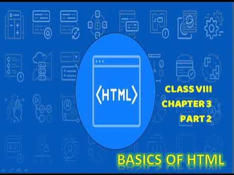 BASICS OF HTML || CLASS 8 CBSE || COMPUTER SCIENCE || UNIT 3 PART 2 ...