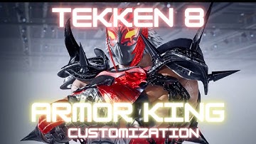 Armor King Customization tutorials in tekken 8 