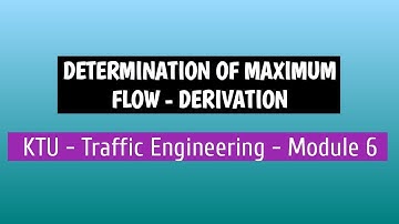 Determination of Maximum Flow - PART 1| KTU | Traffic Engineering | Malayalam