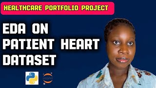 Python Project - How to ANALYZE Patients Heart Data - Complete Exploratory Data Analysis.