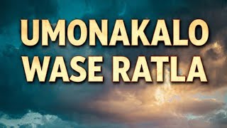 UMONAKALO WASE RATLALA EPISODE 2 (HD MOVIE) 