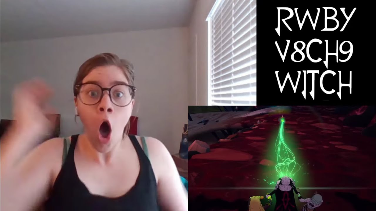 Defections And Merging And Magic Oh My Rwby Volume 8 Chapter 9 Reaction Youtube