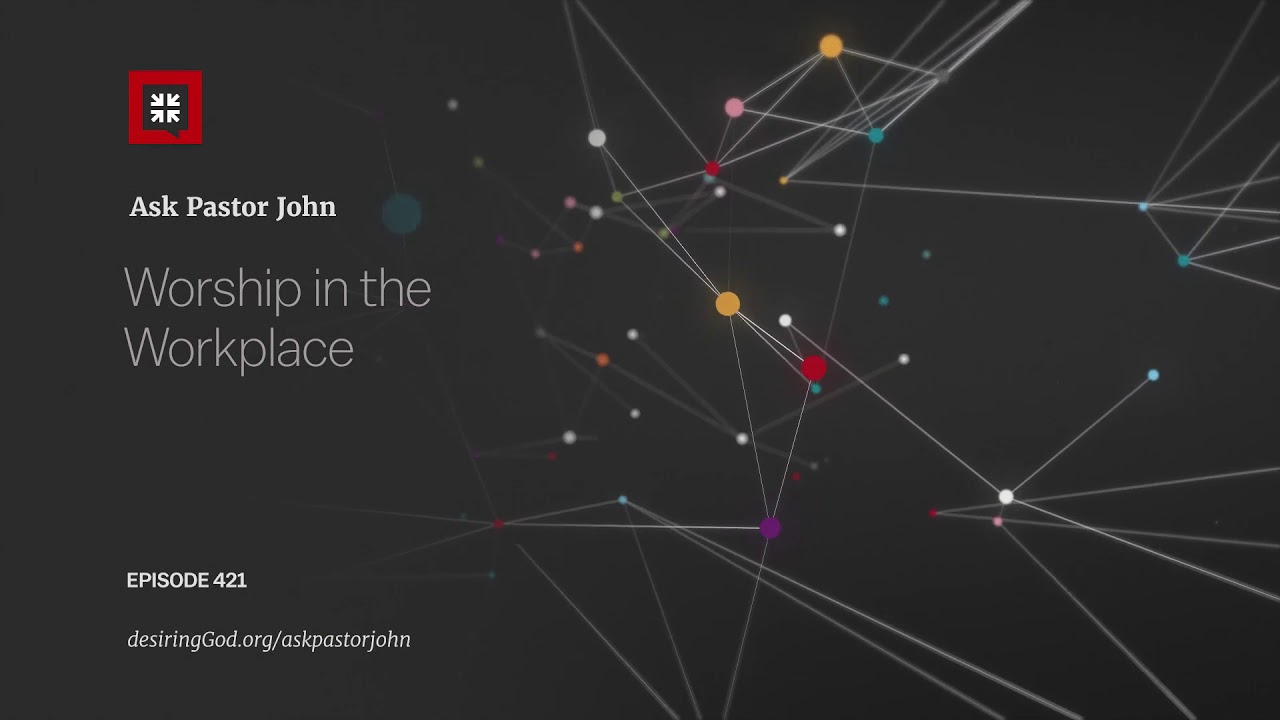 Worship in the Workplace