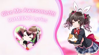 Video thumbnail of "Give Me Awesome!!!! (Short) - Happy Around! [ROM/ENG] Lyrics"