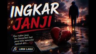 Ingkar Janjilagu Sedih Al musik