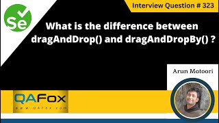 What is the difference between dragAndDrop() and dragAndDropBy() (Selenium Interview Question #323)