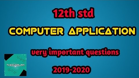 12th computer application very important questions | halfyearly exam | 2019-2020
