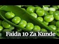 Faida 10 Za Jamii ya Kunde | Ni Zaidi ya Kula Maharage Kila Siku