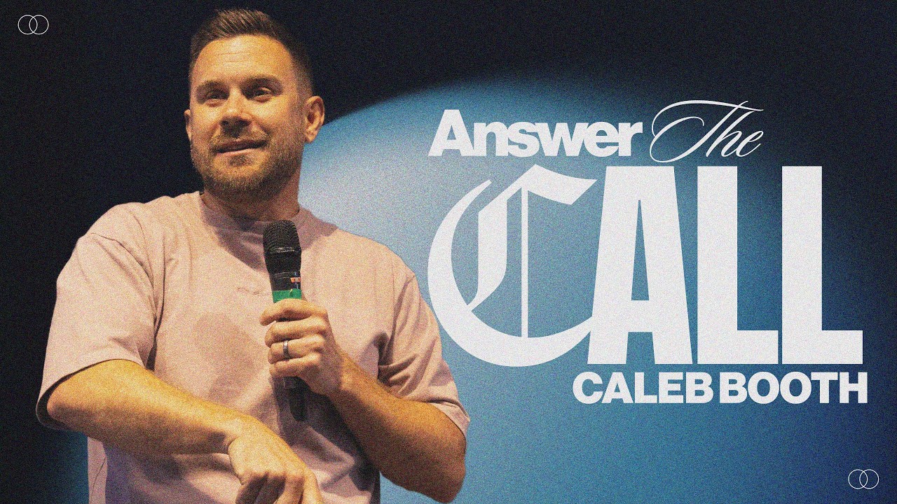 ANSWER THE CALL | CALEB BOOTH