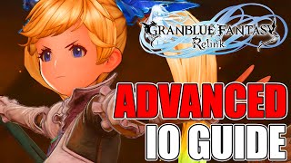 Advanced Io Guide | Granblue Fantasy Relink