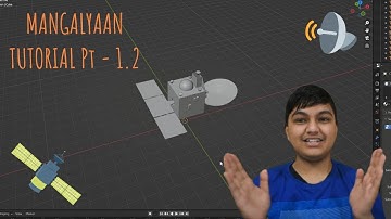 How to make a Satellite (Mangalyaan) in Blender | Part 1.2 | ADVANCE Modelling