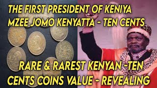 Keniyan Rarest Ten Cents 1969,1978 |The First President Of Mzee Jomo Keniyatta Coins| RJ Tech A to Z