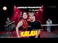 Kalah - Anggun Pramudita ft Andrea Ky (Seko mangan nganti nurut dowone dalan) (Official M/V)