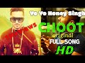 Choot original  yo yo honey singh  raftar badshah  hip hop rap songs