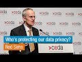 Rod sims  whos protecting our data privacy