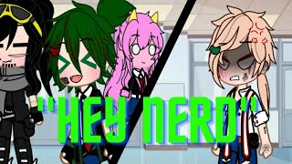 Hey Nerd Mha Bkdk Bakudeku Meme Inspired By