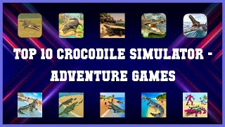 Top 10 Crocodile Simulator Android App screenshot 1