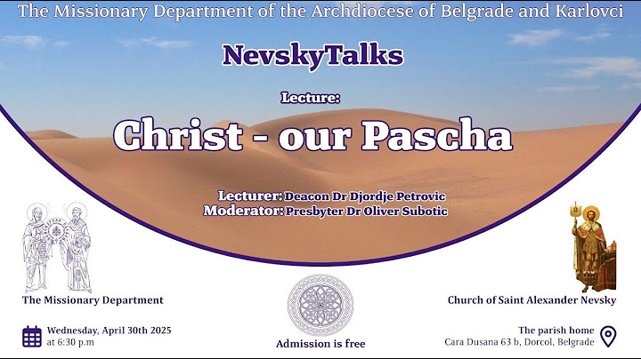 Christ – our Pascha | NevskyTalks