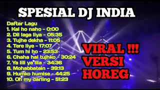 DJ INDIA Virall !!! Andalan Pecinta Horeg Dj Slow Full Bass || Kalhonaho, Dillagaliya , Yaliliyalila